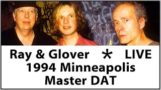 Dave Ray & Tony Glover Live 1994 Minneapolis Concert Performance Original Recording opening for Beck