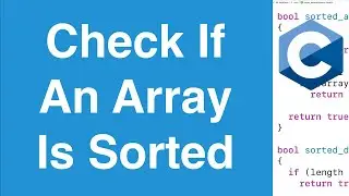 Check If An Array Is Sorted | C Programming Example