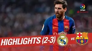 El Clásico - Resumen de Real Madrid vs FC Barcelona (2-3)