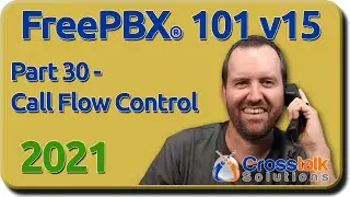 30 - Call Flow Control - FreePBX 101 v15