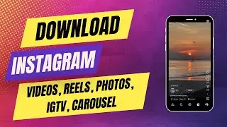 How to Download Instagram Videos, Reels, Photos, IGTV, Carousel - Step-by-Step Guide