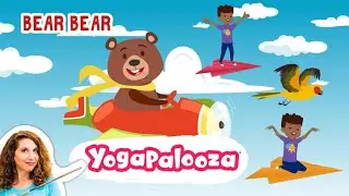 Bear Bear: A fun kids yoga adventure with a loveable Bear. Stretch, move, learn yoga and relax.
