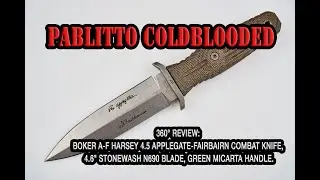 360° Review: Boker Harsey 4.5 Applegate-Fairbairn Combat Knife, 4.6" N690 Blade, Micarta Handle.