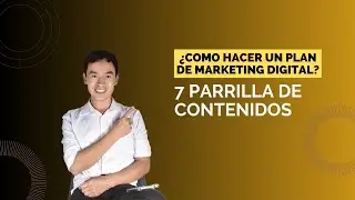 ¿Cómo hacer un Plan de Marketing Digital? // Parrilla de contenidos // Video 7