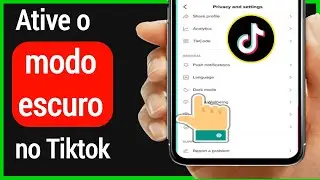 Como obter o modo escuro no Tiktok Android | Como ativar o modo escuro no Tiktok