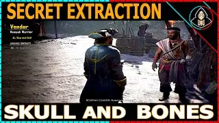 Secret Extraction - Skull and Bones (Walkthrough)