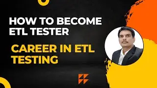 How To Become an ETL Tester? Career in ETL Testing