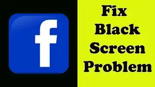 How to Fix facebook App Black Screen Sleep Error Problem in Android & Ios