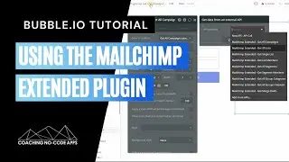 Using the Mailchimp Extended plugin in your Bubble app