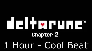 Deltarune Chapter 2 Soundtrack: Cool Beat - 1 Hour Version