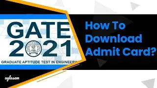 GATE 2021 Admit Card: How To Download from GOAPS / GATE Candidate Login? | GATE 2021