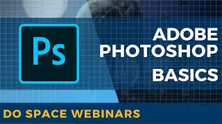Adobe Photoshop Basics