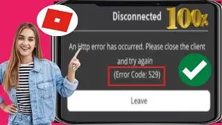 Как исправить ошибку Roblox 529 (2025) и код ошибки 529 в Roblox.