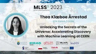 Thea Klaeboe Aarrestad - Unlocking the Secrets of the Universe: ML at CERN | MLSS Kraków 2023
