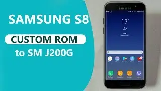 How to install Custom Rom/OS to android mobile  | S8 Rom to Samsung J200G