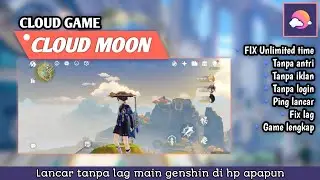 CloudMoon aplikasi cloud gaming unlimited time tanpa antri ( CLOUD MOON )