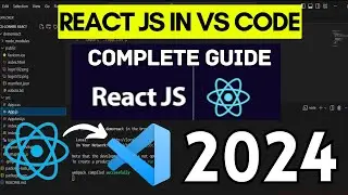 How to Run React JS App in VS Code [2024] Complete Guide | React in VS Code