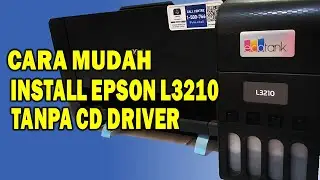 CARA INSTALL DRIVER PRINTER DAN SCANNER EPSON L3210 TANPA CD DRIVER