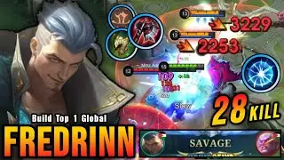 Fredrinn SAVAGE with 28 Kills!! Super Intense Battle!! - Build Top 1 Global Fredrinn ~ MLBB