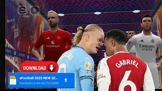eFOOTBALL PES 2025 PPSSPP OFFLINE REAL FACES CAMERA PS5 NEW KITS & LATEST TRANSFERS 2025 GRAPHICS HD