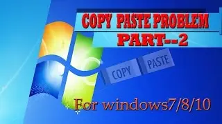 How to fix windows seven copy paste problem by CMD commund promot