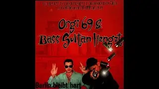 Orgi 69 & Bass Sultan Hengzt Feat. Bushido - Ruhe und Gemütlichkeit