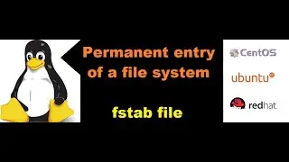 What is fstab file and why we use this while creating filesystem in redhat Linux (English)