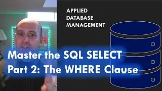 Master the SQL SELECT statement part 02: WHERE clause