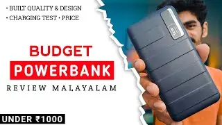 Budget Power Bank Under 1000 | Charging Test & Detailed Review Malayalam |