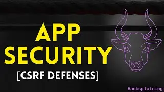 Practical Web Application Security - Part 9 - CSRF Defenses [Hacksplaining]