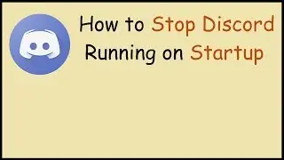 How to Stop Discord Running on Startup