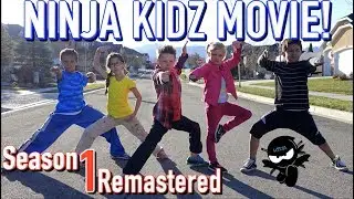 Ninja Kidz Movie | Season 1 Remastered