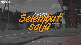 DJ Selembut Salju - Full Santuy || OASHU id [OFFICIAL video lirik]