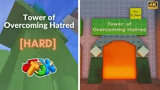JToH: Tower of Overcoming Hatred (ToOH) | 4K