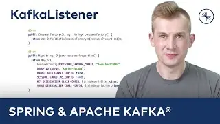 Spring for Apache Kafka® 101: Receiving Messages with KafkaListener