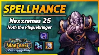 WOTLK Spellhance - Naxx 25 Noth the Plaguebringer: Enhancement Shaman PoV