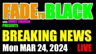 F2B BREAKING NEWS: Monday, Mar 24, 2025