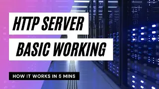 HTTP Server: How It Works