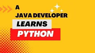 A Java developer learns Python - Part 6