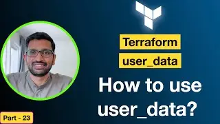 How to use user_data in Terraform? - Part-23