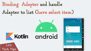 Android Kotlin: Binding  Adapter and Handle Adapter to List (have select item)