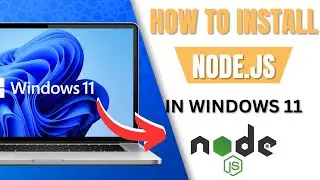 How to Install Node.js in Windows 11