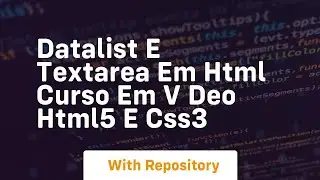 Datalist e textarea em html curso em v deo html5 e css3