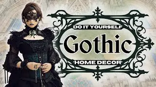 GOTHIC DIY Home Decor Ideas For A Richly DRAMATIC Look