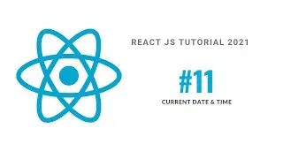 #11 Practice Showing Current Date & Time in React JS in Bangla in 2021