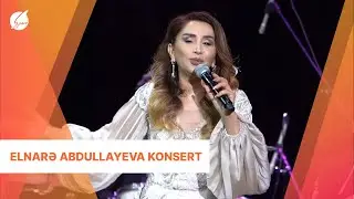 Elnarə Abdullayeva Konsert ANONS