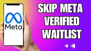 How To Skip Meta Verified Waitlist
