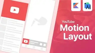 YouTube Motion Layout Animation - Part 2 | Android Studio Tutorial