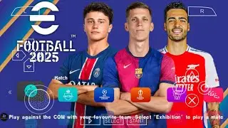 eFOOTBALL PES 2025 PPSSPP CAMERA PS5 ANDROID OFFLINE NEW KITS 2024/25 REAL FACES & LATEST TRANSFERS