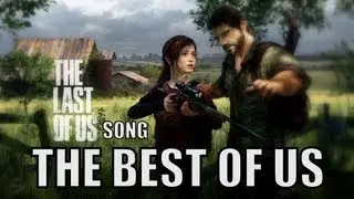 THE LAST OF US SONG - The Best Of Us by Miracle Of Sound